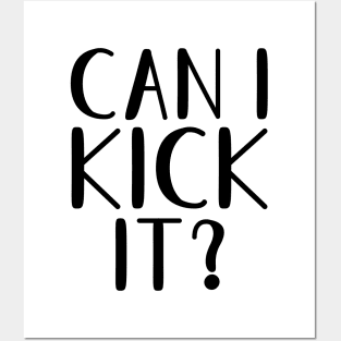 Can I Kick It? Posters and Art